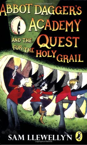 9780141321721: Abbot Dagger's Academy and the Quest for the Holy Grail