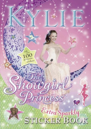 9780141321837: Kylie: The Showgirl Princess Extra Sparkly Sticker Book