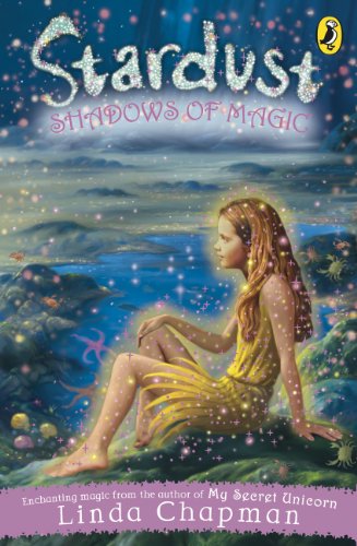 Stock image for Shadows of Magic (Stardust) for sale by ThriftBooks-Atlanta