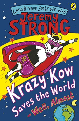 9780141322391: Krazy Kow Saves the World - Well, Almost