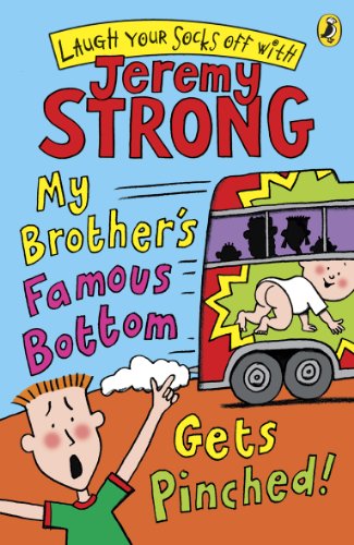 9780141322421: My Brothers Famous Bottom Gets Pinched (Laugh Your Socks Off with Jeremy Strong)