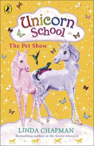 Stock image for Unicorn School: The Pet Show for sale by WorldofBooks