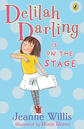 Stock image for Delilah Darling is on the Stage for sale by WorldofBooks