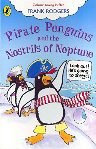 Beispielbild fr Pirate Penguins and the Nostrils of Neptune zum Verkauf von WorldofBooks