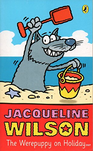 The Werepuppy on Holiday (9780141323145) by Wilson, Jacqueline