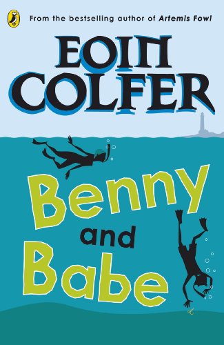 Benny and Babe (9780141323299) by Eoin Colfer