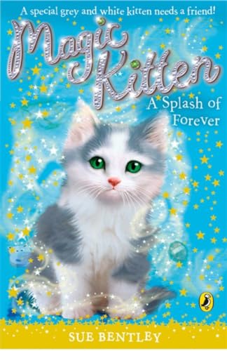 9780141323497: A Splash of Forever (Magic Kitten, No. 14)