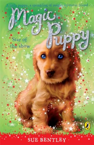 Beispielbild fr Magic Puppy #4 Star of the Show zum Verkauf von Wonder Book