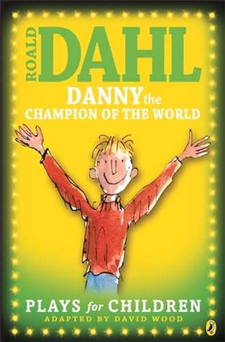 Beispielbild fr Danny the Champion of the World: Plays for Children zum Verkauf von GF Books, Inc.