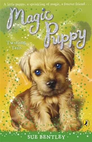 9780141323817: Magic Puppy: Twirling Tails (Magic Puppy, 7)