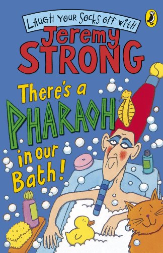 9780141324432: There's a Pharaoh in Our Bath! (Laugh Your Socks Off with Jeremy Strong)