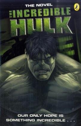Imagen de archivo de The Incredible Hulk Movie Novelisation a la venta por Better World Books Ltd