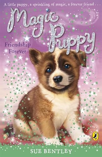 Stock image for Magic Puppy: Friendship Forever for sale by AwesomeBooks