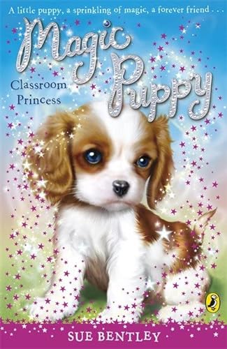 Stock image for Magic Puppy # 9: Classroom Princess for sale by AwesomeBooks