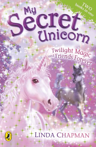 Imagen de archivo de My Secret Unicorn: Twilight Magic and Friends Forever a la venta por WorldofBooks