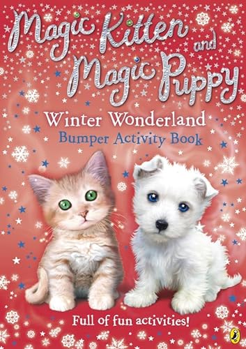 Stock image for Magic Kitten & Magic Puppy Winter Wonderland Bumper Activity Book for sale by AwesomeBooks
