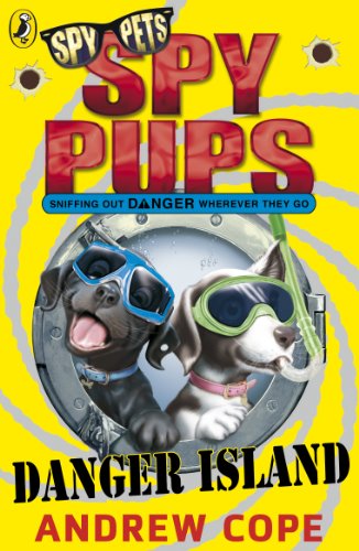 Stock image for Danger Island (Spy Pups) for sale by SecondSale