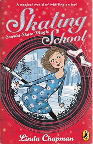 9780141326351: Skating School: Scarlet Skate Magic