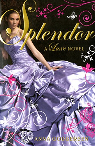 9780141327419: Splendour: A Luxe novel