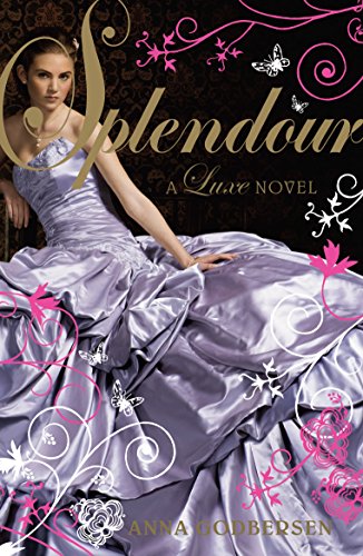 Imagen de archivo de Splendour: A Luxe novel a la venta por AwesomeBooks