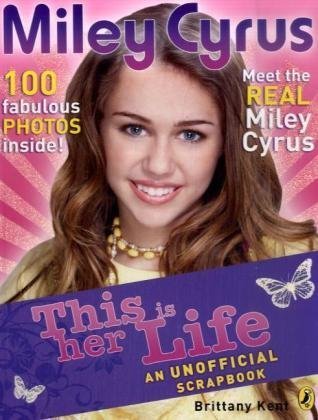 Beispielbild fr Miley Cyrus: This is her Life! zum Verkauf von WorldofBooks