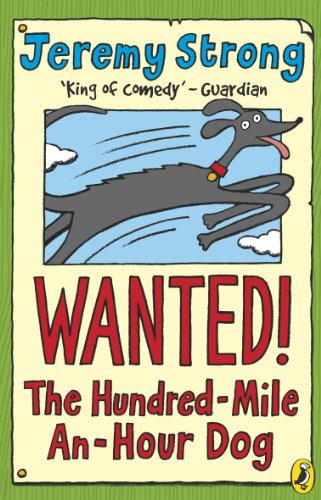 Stock image for Wanted! The Hundred-Mile-An-Hour Dog for sale by Goldstone Books