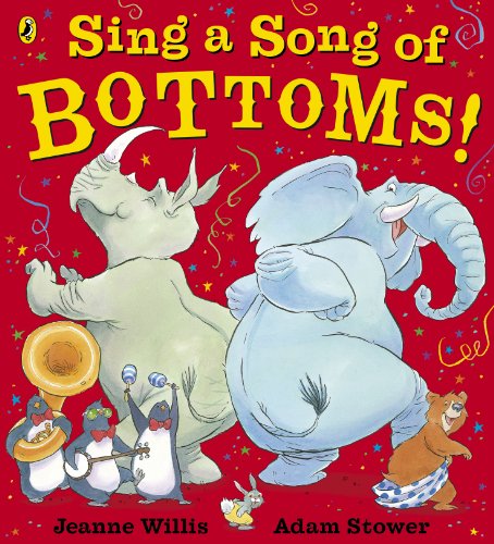 Stock image for Sing a Song of Bottoms! (Puffin Picture Book Boutique) for sale by AwesomeBooks