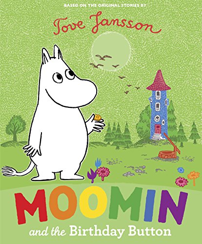 Stock image for Moomin and the Birthday Button for sale by AwesomeBooks