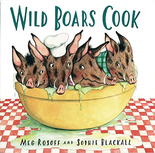 9780141329338: Wild Boars Cook. Meg Rosoff and Sophie Blackall