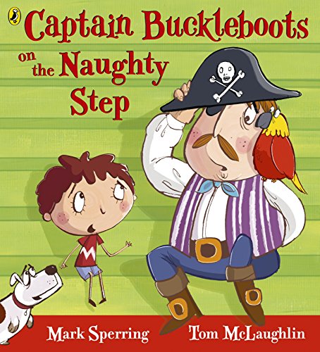 Imagen de archivo de Captain Buckleboot on the Naughty Step a la venta por ThriftBooks-Dallas