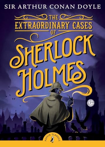 Stock image for The Extraordinary Cases of Sherlock Holmes (Puffin Classics) for sale by Goldstone Books