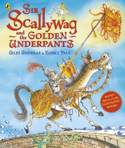 9780141330693: Sir Scallywag and the Golden Underpants