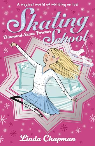 Skating School: Diamond Skate Forever (9780141330846) by Chapman, Linda