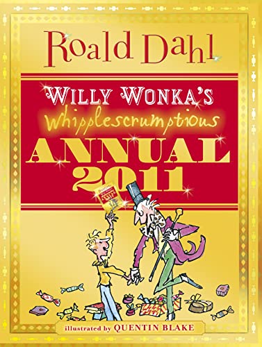 Stock image for Willy Wonka's Whipplescrumptious Annual 2011 for sale by WorldofBooks