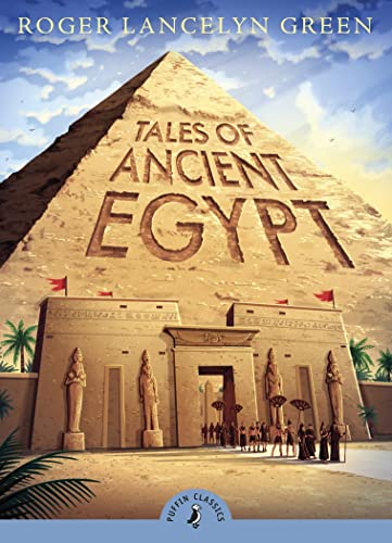 Beispielbild fr Tales of Ancient Egypt (Puffin Classics) zum Verkauf von Dream Books Co.