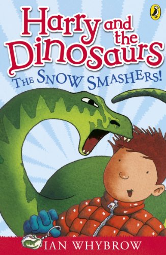 Stock image for Harry and the Dinosaurs: The Snow-Smashers! for sale by AwesomeBooks