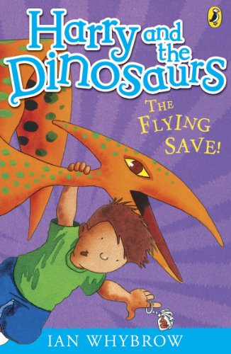9780141332819: Harry and the Dinosaurs: The Flying Save!