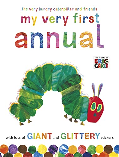 Beispielbild fr The Very Hungry Caterpillar and Friends: My Very First Annual zum Verkauf von WorldofBooks