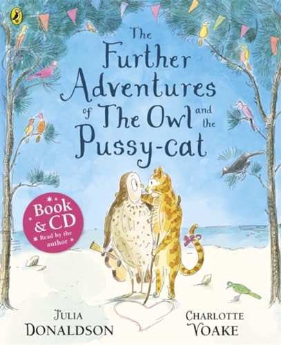 Beispielbild fr The Further Adventures of the Owl and the Pussy-cat (Book & CD) zum Verkauf von AwesomeBooks