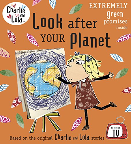 9780141333731: Charlie and Lola: Look After Your Planet