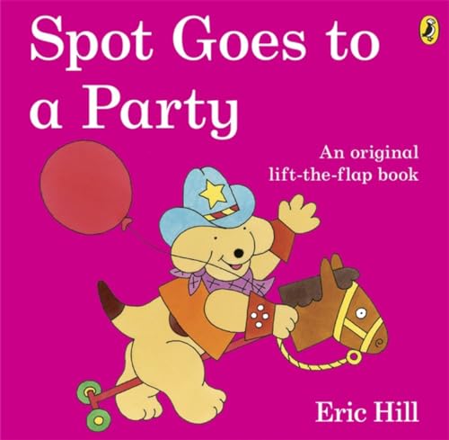 9780141334875: Spot Goes to a Party