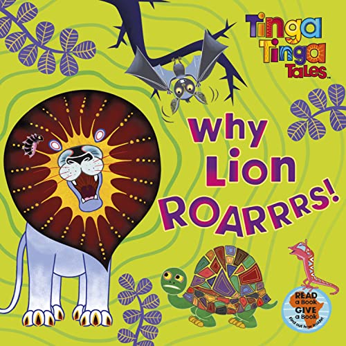 Stock image for Why Lion Roarrrs!. Based on the Characters Created by Tiger Aspect for sale by Wonder Book