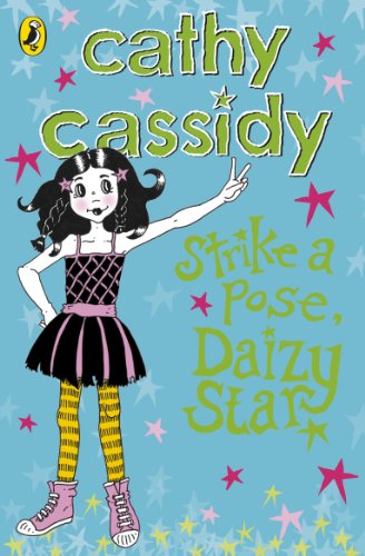 Strike a Pose Daizy Star (9780141335971) by Cassidy, Cathy
