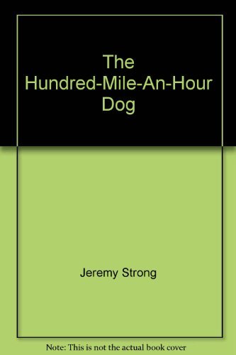 Imagen de archivo de The Hundred-Mile-an-Hour Dog a la venta por AwesomeBooks