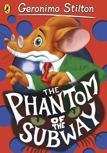 9780141341378: Geronimo Stilton: The Phantom of the Subway (#11)