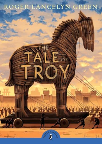 Beispielbild fr The Tale of Troy (Puffin Classics) zum Verkauf von BooksRun