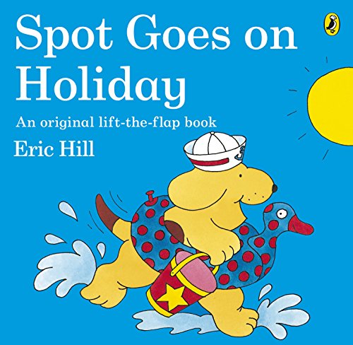 9780141343778: Spot Goes on Holiday [Lingua Inglese]
