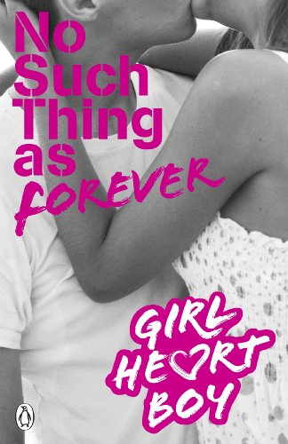 Imagen de archivo de Girl Heart Boy: No Such Thing as Forever (Book 1) a la venta por WorldofBooks