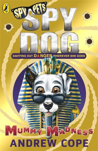 Stock image for Spy Dog: Mummy Madness for sale by AwesomeBooks