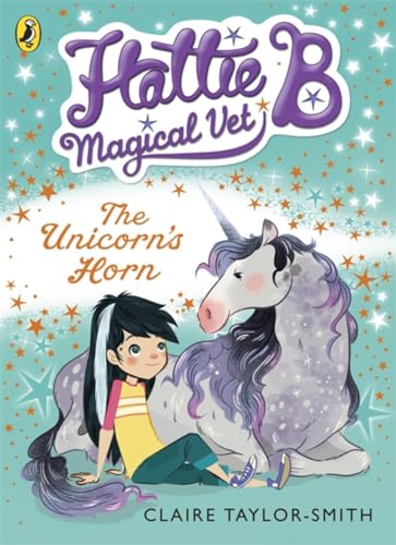 Beispielbild fr The Hattie B Magical Vet Unicorn's Horn Book 2 zum Verkauf von SecondSale